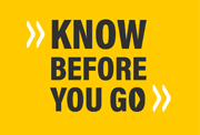 Know before you go